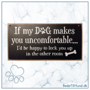 Skilt, If my dog