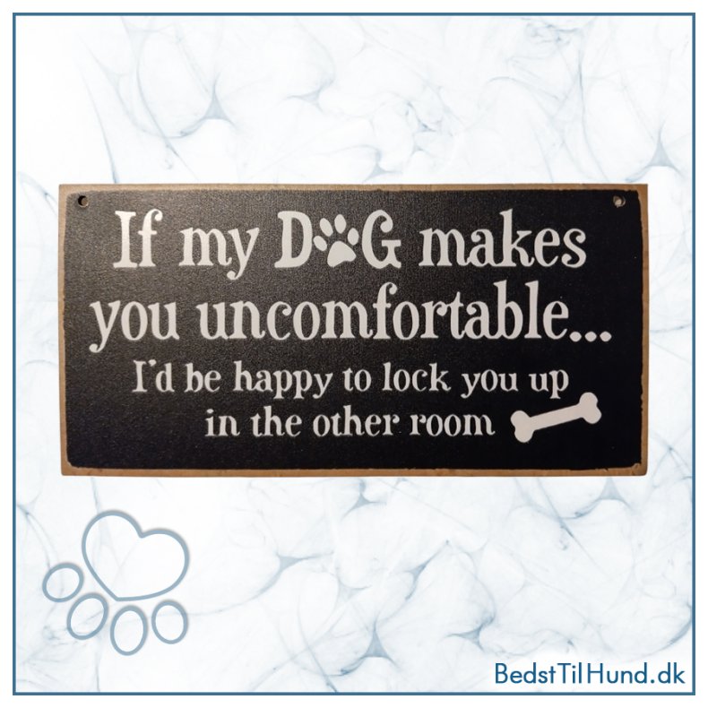 Skilt, If my dog